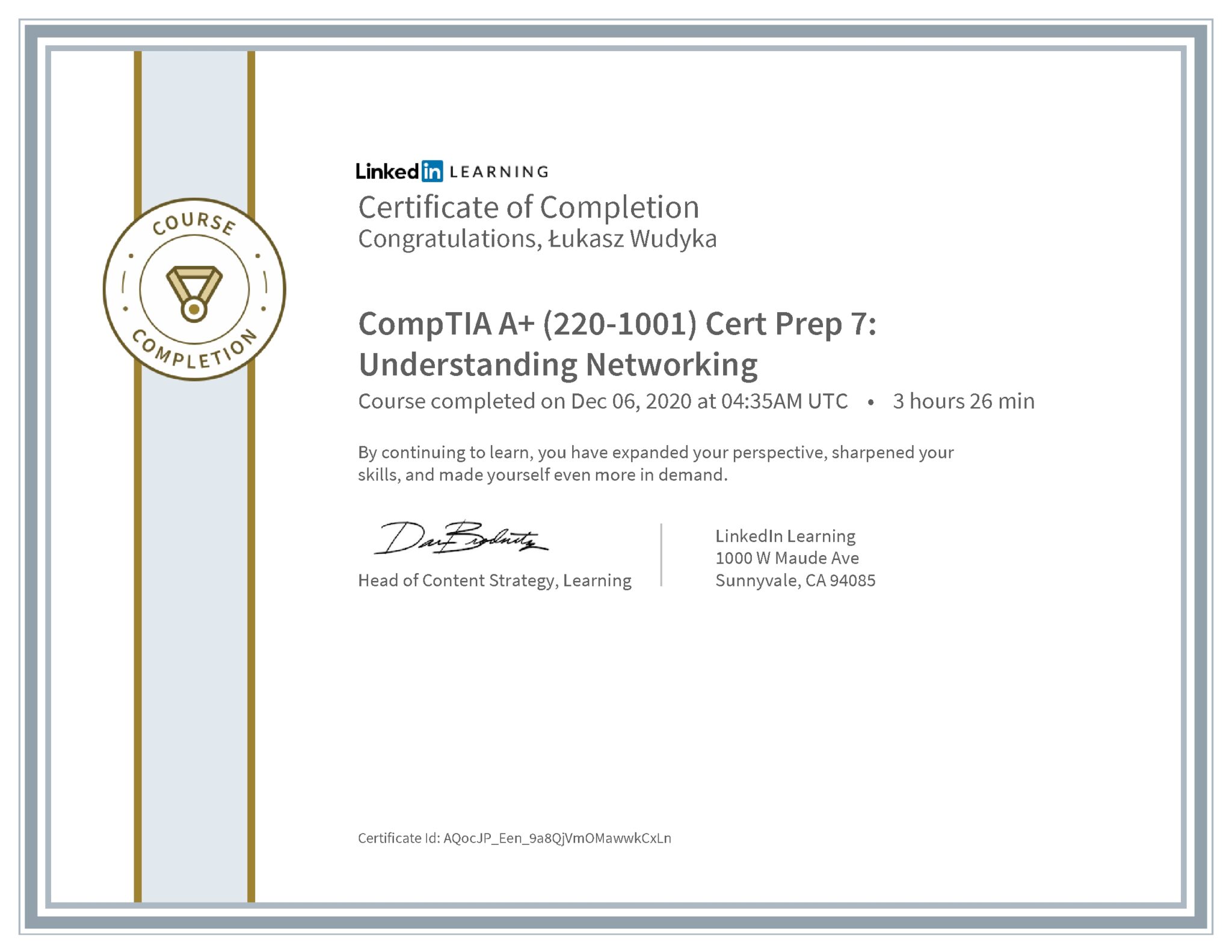 Łukasz Wudyka certyfikat LinkedIn CompTIA A+ (220-1001) Cert Prep 7: Understanding Networking