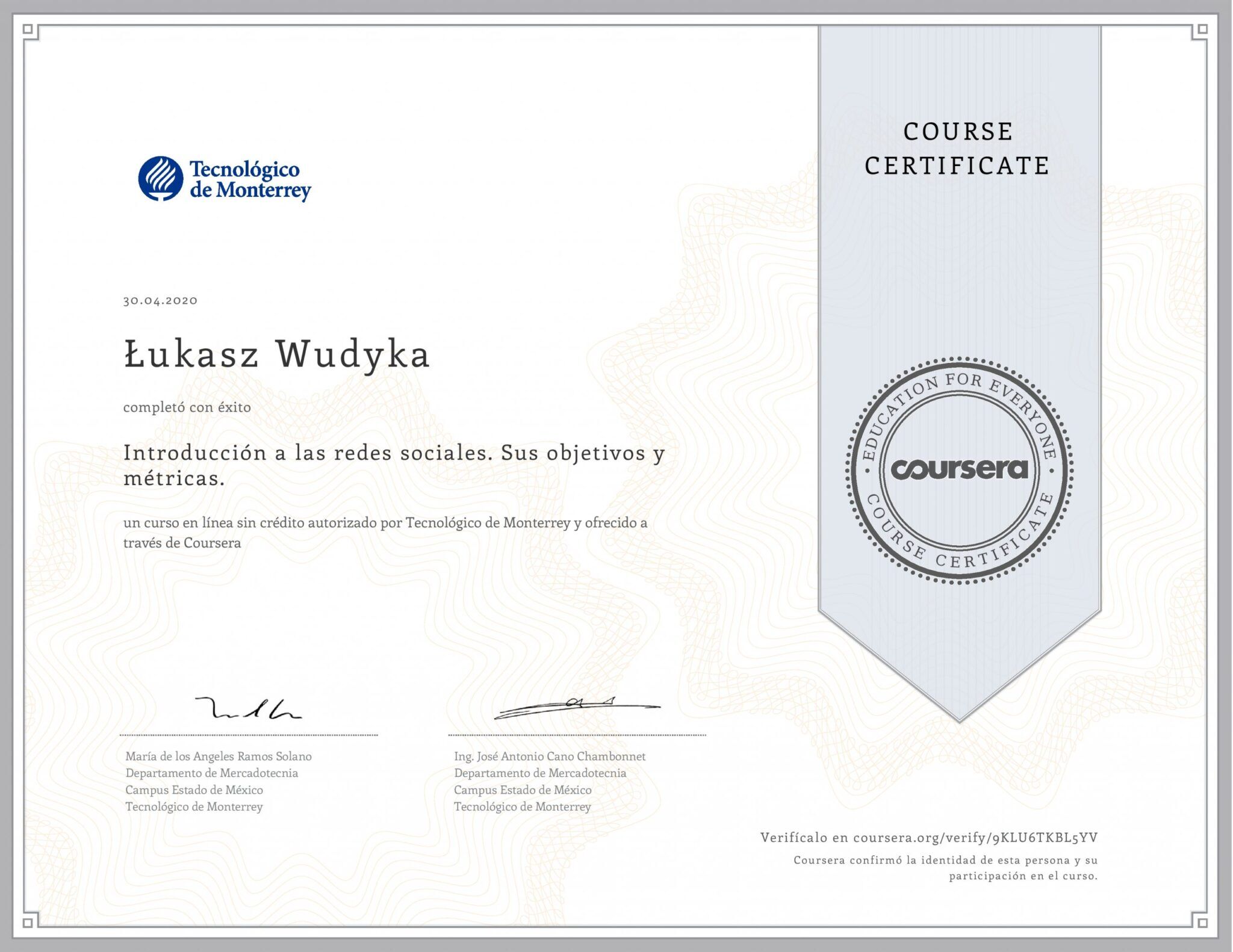 Łukasz Wudyka certyfikat Coursera - Introduccion a las redes sociales. Sus objetivos y metricas - Tecnologico de Monterrey