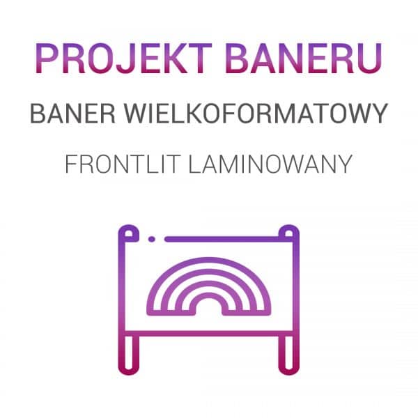Projekt graficzny baneru - Baner FRONTLIT LAMINOWANY