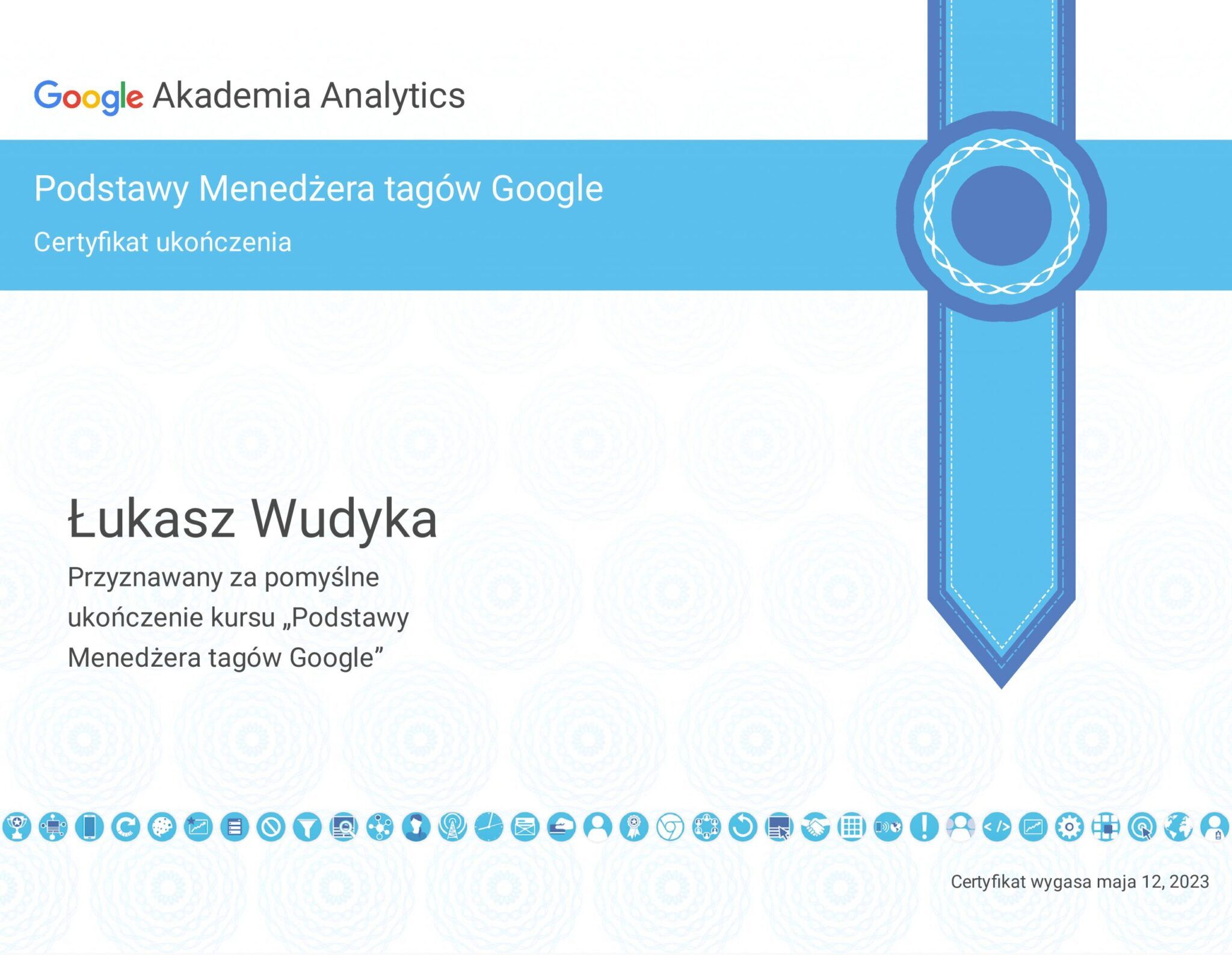 Łukasz Wudyka certyfikat Podstawy Menadżera tagów Google - Akademia Analytics