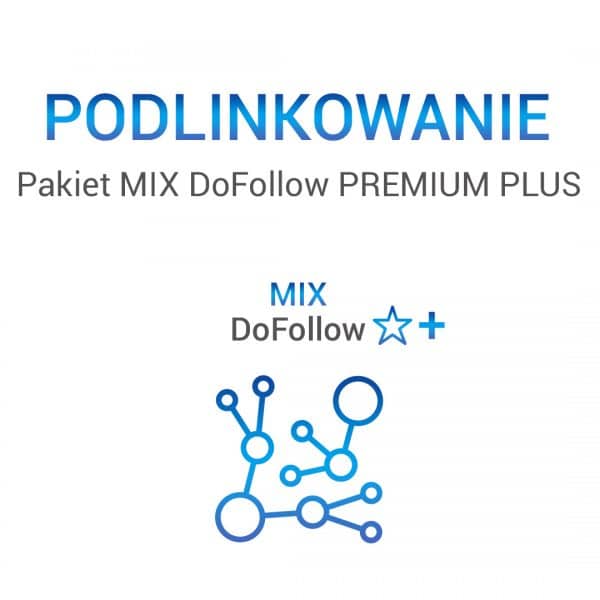 Pakiet MIX DoFollow Premium PLUS