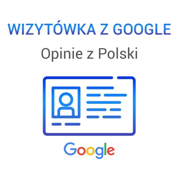 Wizytówka Google Opinie z Polski