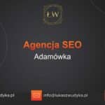 Agencja SEO w Adamówce – Agencja SEO Adamówka