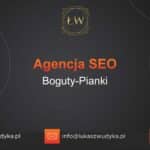 Agencja SEO w Bogutach-Piankach – Agencja SEO Boguty-Pianki