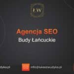 Agencja SEO w Budach Łańcuckich – Agencja SEO Budy Łańcuckie