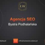 Agencja SEO w Bystrze Podhalańskiej – Agencja SEO Bystra Podhalańska