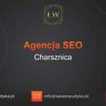 Agencja SEO w Charsznicy – Agencja SEO Charsznica