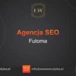 Agencja SEO w Futomie – Agencja SEO Futoma