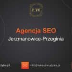 Agencja SEO w Jerzmanowicach-Przegini – Agencja SEO Jerzmanowice-Przeginia