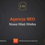 Agencja SEO w Nowej Wsi Wielkiej – Agencja SEO Nowa Wieś Wielka