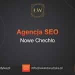 Agencja SEO w Nowym Chechle – Agencja SEO Nowe Chechło