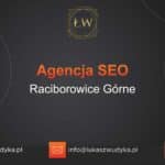 Agencja SEO w Raciborowicach Górnych – Agencja SEO Raciborowice Górne