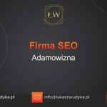 Firma SEO Adamowizna – Firma SEO w Adamowiźnie