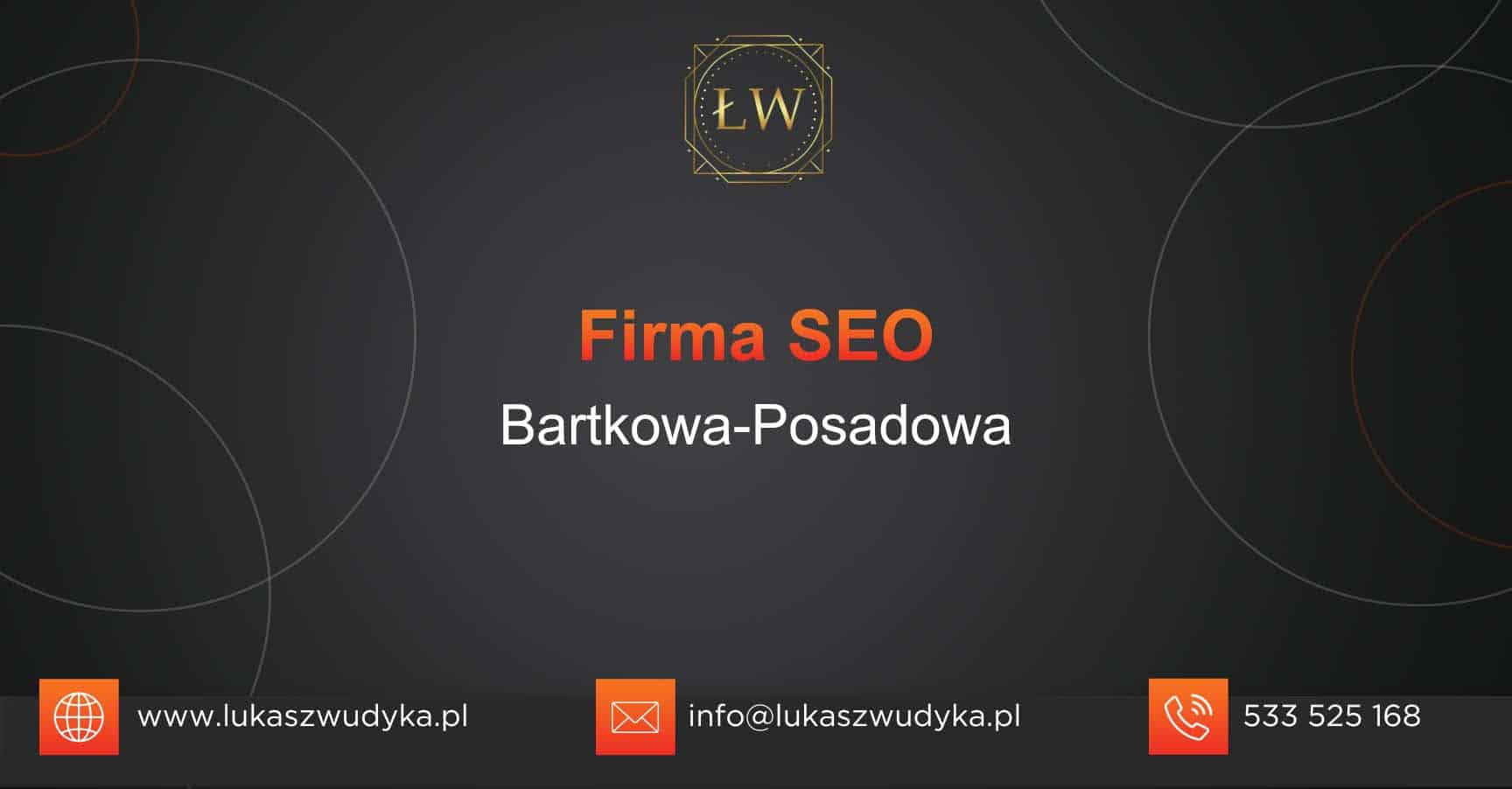 Firma SEO Bartkowa-Posadowa