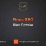 Firma SEO Biała Rawska – Firma SEO w Białej Rawskiej