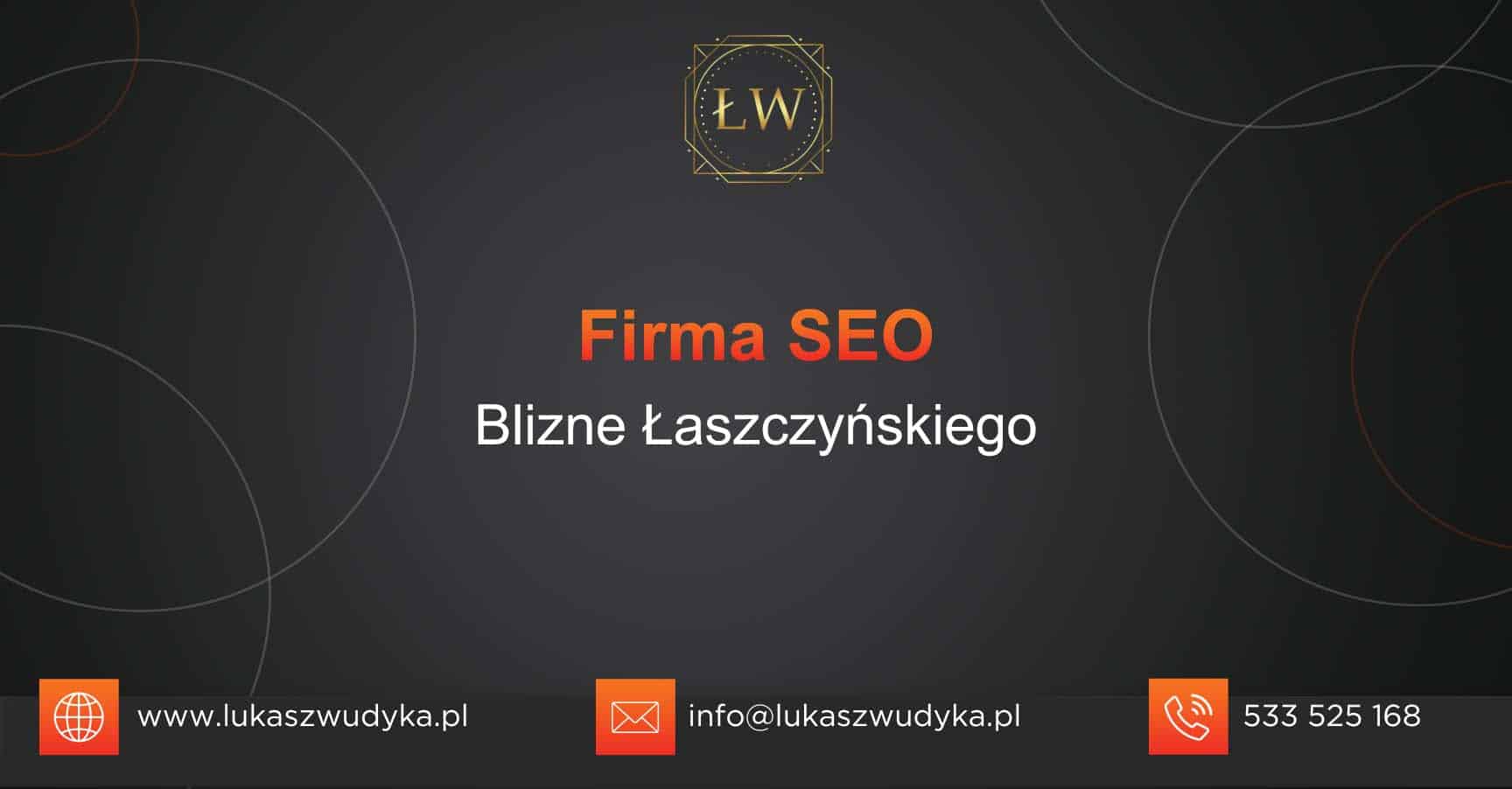 Firma SEO Blizne Łaszczyńskiego