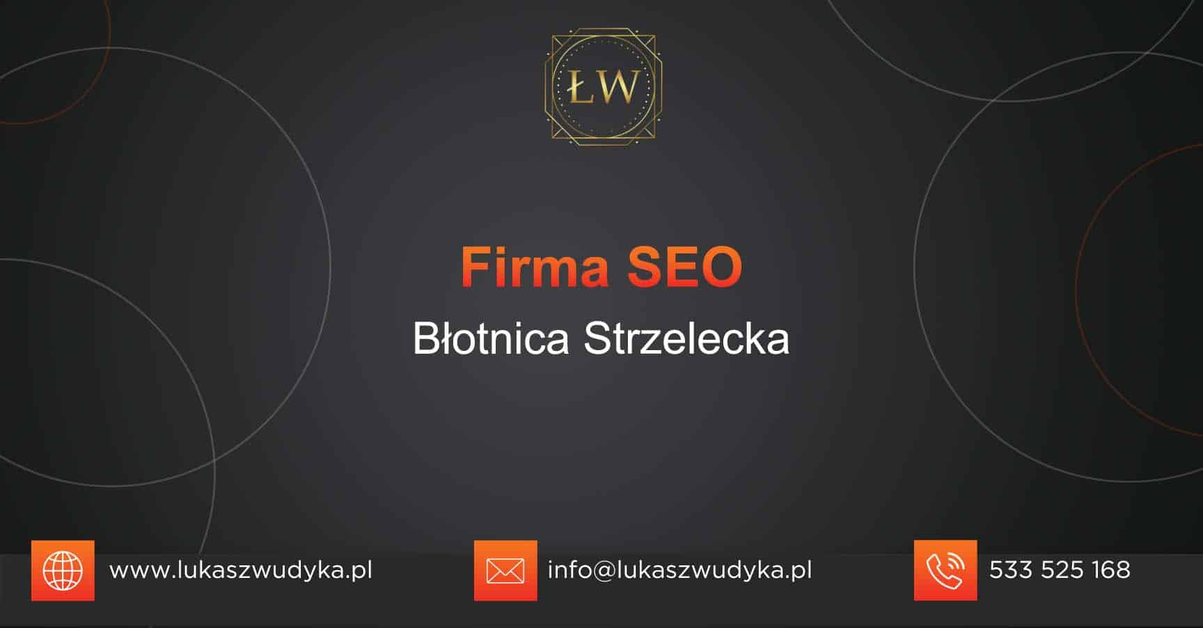 Firma SEO Błotnica Strzelecka