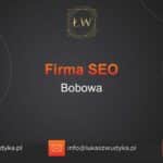 Firma SEO Bobowa – Firma SEO w Bobowej