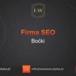 Firma SEO Boćki – Firma SEO w Boćkach