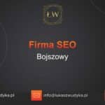 Firma SEO Bojszowy – Firma SEO w Bojszowach