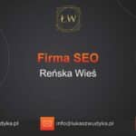 Firma SEO Reńska Wieś – Firma SEO w Reńskiej Wsi