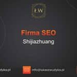 Firma SEO Shijiazhuang – Firma SEO w Shijiazhuang