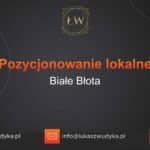 Pozycjonowanie lokalne Białe Błota – Pozycjonowanie lokalne w Białych Błotach