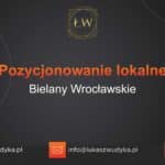 Pozycjonowanie lokalne Bielany Wrocławskie – Pozycjonowanie lokalne w Bielanach Wrocławskich