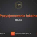 Pozycjonowanie lokalne Boćki – Pozycjonowanie lokalne w Boćkach