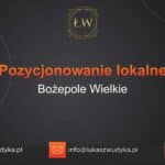 Pozycjonowanie lokalne Bożepole Wielkie – Pozycjonowanie lokalne w Bożepolu Wielkim