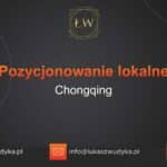 Pozycjonowanie lokalne Chongqing – Pozycjonowanie lokalne w Chongqingu