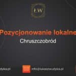 Pozycjonowanie lokalne Chruszczobród – Pozycjonowanie lokalne w Chruszczobrodzie