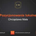 Pozycjonowanie lokalne Chrząstawa Mała – Pozycjonowanie lokalne w Chrząstawie Małej