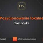 Pozycjonowanie lokalne Czechówka – Pozycjonowanie lokalne w Czechówce