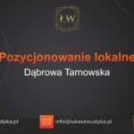 Pozycjonowanie lokalne Dąbrowa Tarnowska – Pozycjonowanie lokalne w Dąbrowie Tarnowskiej