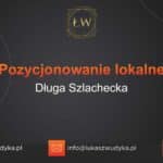 Pozycjonowanie lokalne Długa Szlachecka – Pozycjonowanie lokalne w Długiej Szlacheckiej