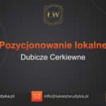 Pozycjonowanie lokalne Dubicze Cerkiewne – Pozycjonowanie lokalne w Dubiczach Cerkiewnych