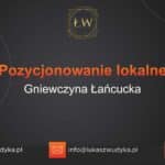 Pozycjonowanie lokalne Gniewczyna Łańcucka – Pozycjonowanie lokalne w Gniewczynie Łańcuckiej