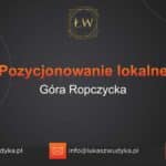 Pozycjonowanie lokalne Góra Ropczycka – Pozycjonowanie lokalne w Górze Ropczyckiej