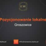 Pozycjonowanie lokalne Groszowice – Pozycjonowanie lokalne w Groszowicach