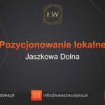 Pozycjonowanie lokalne Jaszkowa Dolna – Pozycjonowanie lokalne w Jaszkowej Dolnej