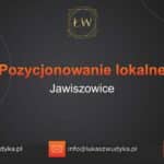 Pozycjonowanie lokalne Jawiszowice – Pozycjonowanie lokalne w Jawiszowicach