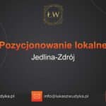 Pozycjonowanie lokalne Jedlina-Zdrój – Pozycjonowanie lokalne w Jedlinie-Zdroju