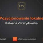 Pozycjonowanie lokalne Kalwaria Zebrzydowska – Pozycjonowanie lokalne w Kalwarii Zebrzydowskiej