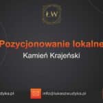 Pozycjonowanie lokalne Kamień Krajeński – Pozycjonowanie lokalne w Kamieniu Krajeńskim