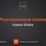 Pozycjonowanie lokalne Kasina Wielka – Pozycjonowanie lokalne w Kasinie Wielkiej