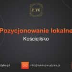 Pozycjonowanie lokalne Kościelisko – Pozycjonowanie lokalne w Kościelisku