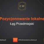 Pozycjonowanie lokalne Łęg Przedmiejski – Pozycjonowanie lokalne w Łęgu Przedmiejskim