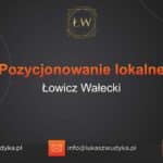 Pozycjonowanie lokalne Łowicz Wałecki – Pozycjonowanie lokalne w Łowiczu Wałeckim