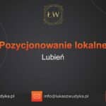 Pozycjonowanie lokalne Lubień – Pozycjonowanie lokalne w Lubieniu